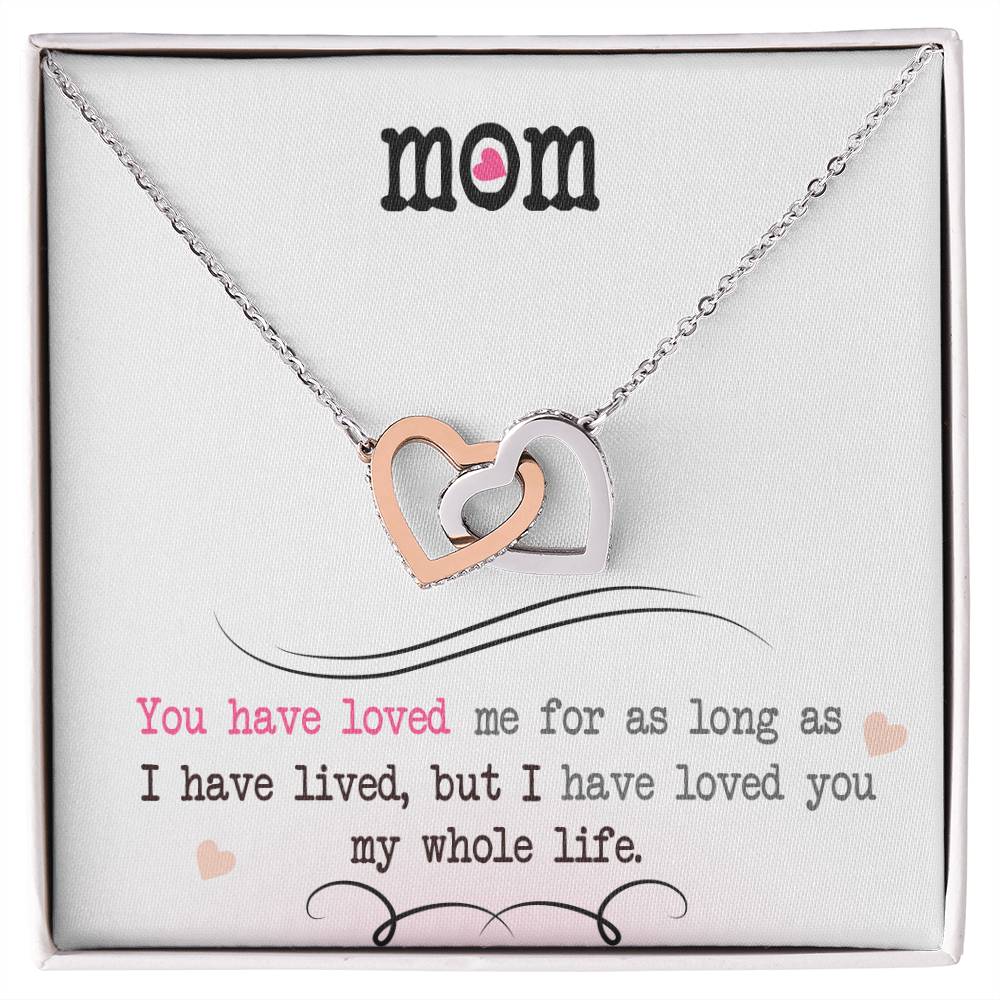 To My Mom, I Loved You My Whole Life